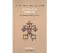 Las Palabras De Los Papas [Livre en VO] Barbero, Alessandro (Auteur)