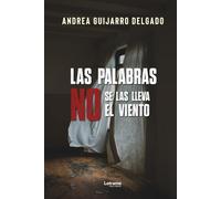 Las palabras no se las lleva el viento