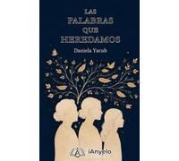 Las palabras que heredamos