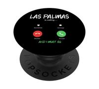 Las Palmas Appelle et Je Dois partir en Voyage à Gran Canaria PopSockets PopGrip Adhésif