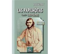 Las Papilhòtas (Tòme Ièr : los poèmas) - en occitan d'Agen Jasmin, Jacques (Auteur)