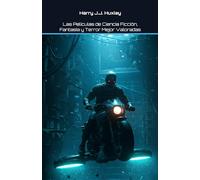 Las Películas de Ciencia Ficción, Fantasía y Terror Mejor Valoradas