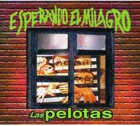 Las Pelotas - Esperando El Milagro [Import]