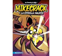 Las Perrerías de Mike 1. Mikecrack y la Estrella Maldita