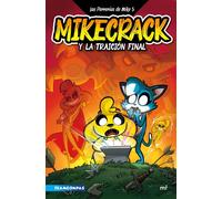 Las Perrerías de Mike 5. Mikecrack y la traición final - Mikecrack - Ediciones Martínez Roca - ebook (ePub) - Livre