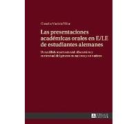 Las Presentaciones Académicas Orales En E/Le De Estudiantes Alemanes