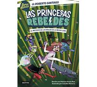 Las Princesas Rebeldes 3. El misterio de los ninjas de la Media Luna: Ilustrado por Lourdes Navarro