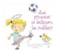 ¿Las Princesas Se Lastiman Las Rodillas? - Carl Gordon, Mike Gordon, Carmela Lavigna Coyle Carl Gordon, Mike Gordon, Carmela Lavigna Coyle (Auteur)