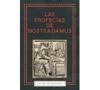 Las Profecias De Nostradamus