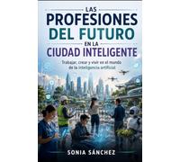 Las profesiones del futuro en la ciudad inteligente