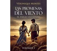 Las promesas del viento: El exilio olvidado