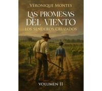 Las promesas del viento: Los senderos cruzados