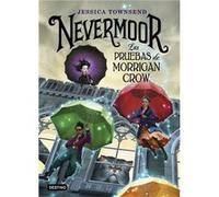 Las Pruebas De Morrigan Crow [Livre en VO] Townsend, Jessica (Auteur)