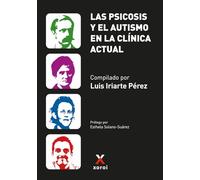 Las psicosis y el autismo en la clínica actual