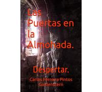 Las Puertas en la Almohada.: Despertar.