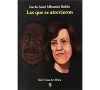Las Que Se Atrevieron Mbomio Rubio, Lucia (Auteur)