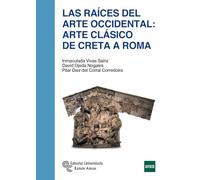 Las raíces del arte occidental: arte clásico de Creta a Roma