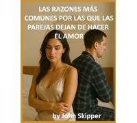 Las razones más comunes por las que las parejas dejan de hacer el amor: Un viaje hacia la conexión, el conflicto y la renovación