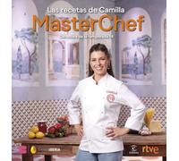 Las recetas de Camilla: MasterChef. Ganadora de la temporada 14