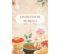 Las Recetas de Mi Abuela