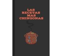 Las Recetas Mas Chingonas I 6 x 9 in notebook I Wide Journal Lined pages to write down recipes I Recipe Notebook