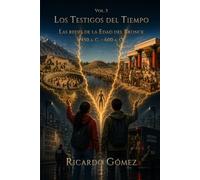 Las redes de la Edad de Bronce: Volumen 3 de Los Testigos del Tiempo