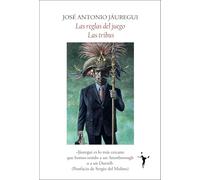 Las reglas del juego. Las tribus