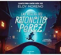Las reglas del ratoncito Pérez / The rules of the tooth fairy