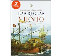 Las reglas del viento: Cara y cruz de la armada española en el siglo XVI