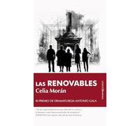 Las renovables: III Premio de Dramaturgia Antonio Gala