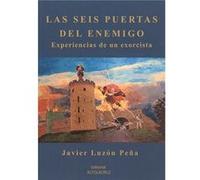 Las Seis Puertas Del Enemigo Luzon Peña, Javier (Auteur)