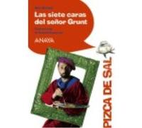 Las Siete Caras Del Señor Grunt - Ana Alonso ,, Antonia Santolaya Ana Alonso , , Antonia Santolaya (Auteur)