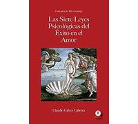 Las Siete Leyes Psicológicas Del Éxito En El Amor