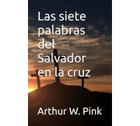 Las siete palabras del Salvador en la cruz