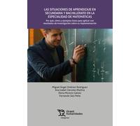 Las situaciones de aprendizaje en Secundaria y Bachillerato en la especialidad de Matemáticas