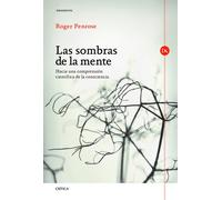 Las sombras de la mente: Hacia una comprensión científica de la consciencia