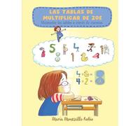 Las Tablas de Multiplicar de Zoe: Memoriza las tablas a través de cuentos