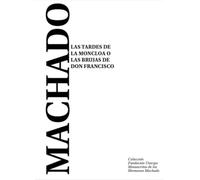 Las tardes de la Moncloa o las brujas de Don Francisco: Ópera cómica en tres actos