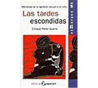 Las tardes escondidas.