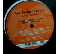Las Tardes Ft. Layne - Don't Tell Me [Import]