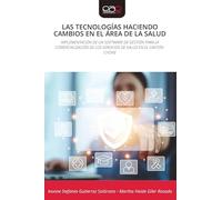 Las Tecnologías Haciendo Cambios En El Área de la Salud