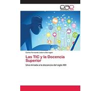 Las Tic Y La Docencia Superior