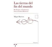 Las tierras del fin del mundo: De Oviedo a Compostela por el Camino Primitivo