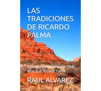 LAS TRADICIONES DE RICARDO PALMA: Y los alumnos promoción 1968 de la GUE. Ricardo Palma