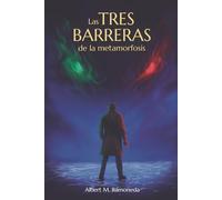 Las tres barreras de la metamorfosis