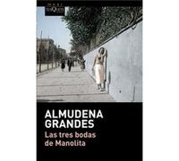 Las Tres Bodas De Manolita Grandes, Almudena (Auteur)