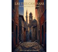 Las Tres Campanas: La Media Luna y el Compás