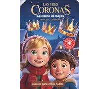 Las Tres Coronas: La Noche de Reyes