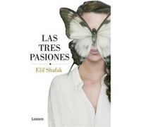 Las Tres Pasiones [Livre en VO] Shafak, Elif (Auteur)