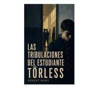 Las tribulaciones del estudiante Törless